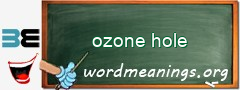 WordMeaning blackboard for ozone hole